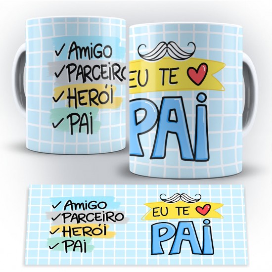 Caneca Personalizada Porcelana Amigo Parceiro Herói Pai / Eu Te Amo Pai