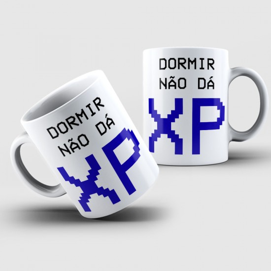 Caneca Personalizada Dormir Não Dá XP