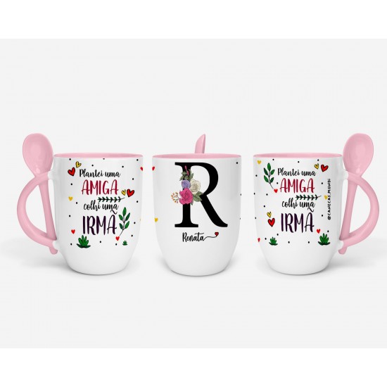 Caneca c/ Colher Personalizada Plantei Uma Amiga, Colhi Uma Irmã + Nome