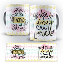 Seja o seu padrão de beleza – Caneca de Cerâmica – Poder Feminino